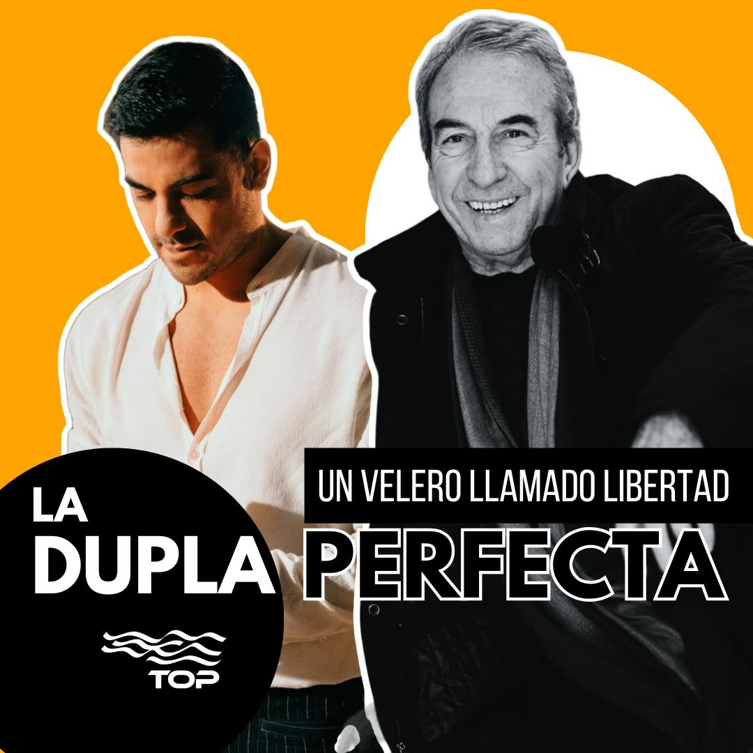 JOSÉ LUIS PERALES Y CARLOS RIVERA - Un velero llamado libertado