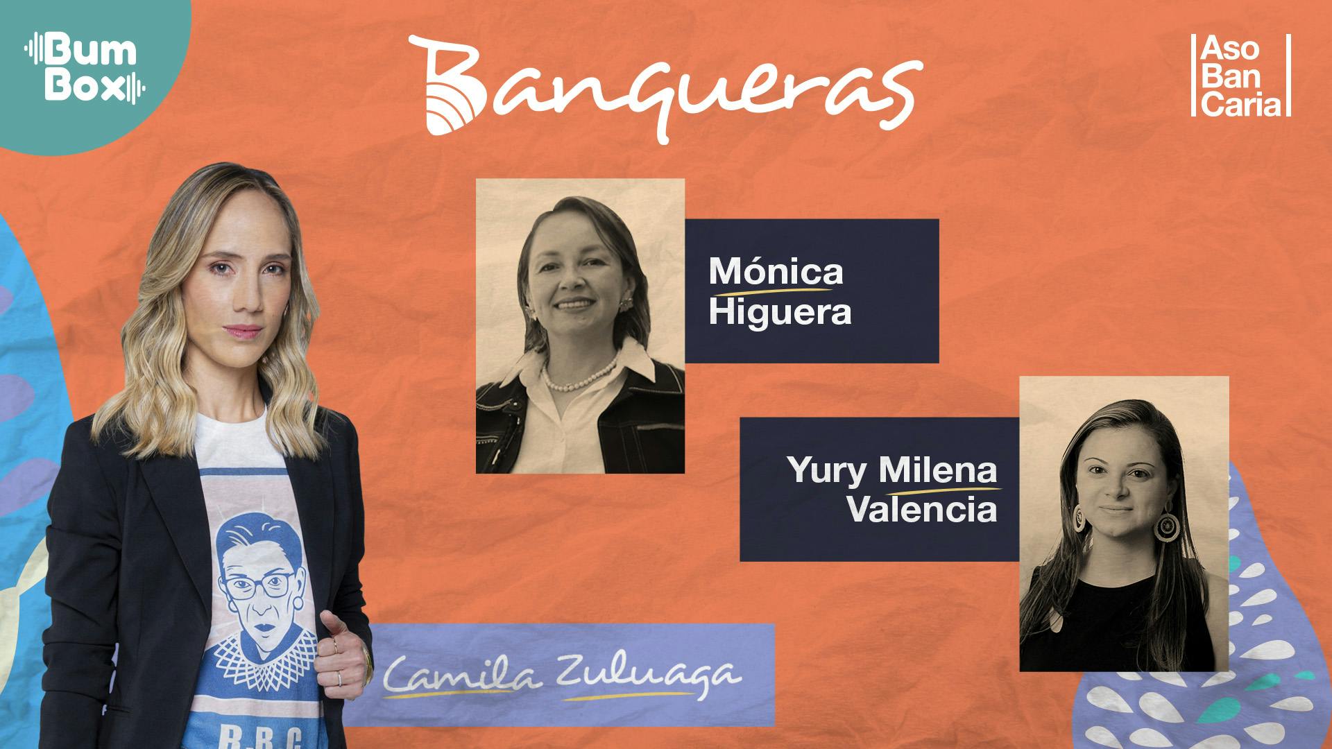 Banqueras: Con firmeza, persistencia y claridad se llega lejos