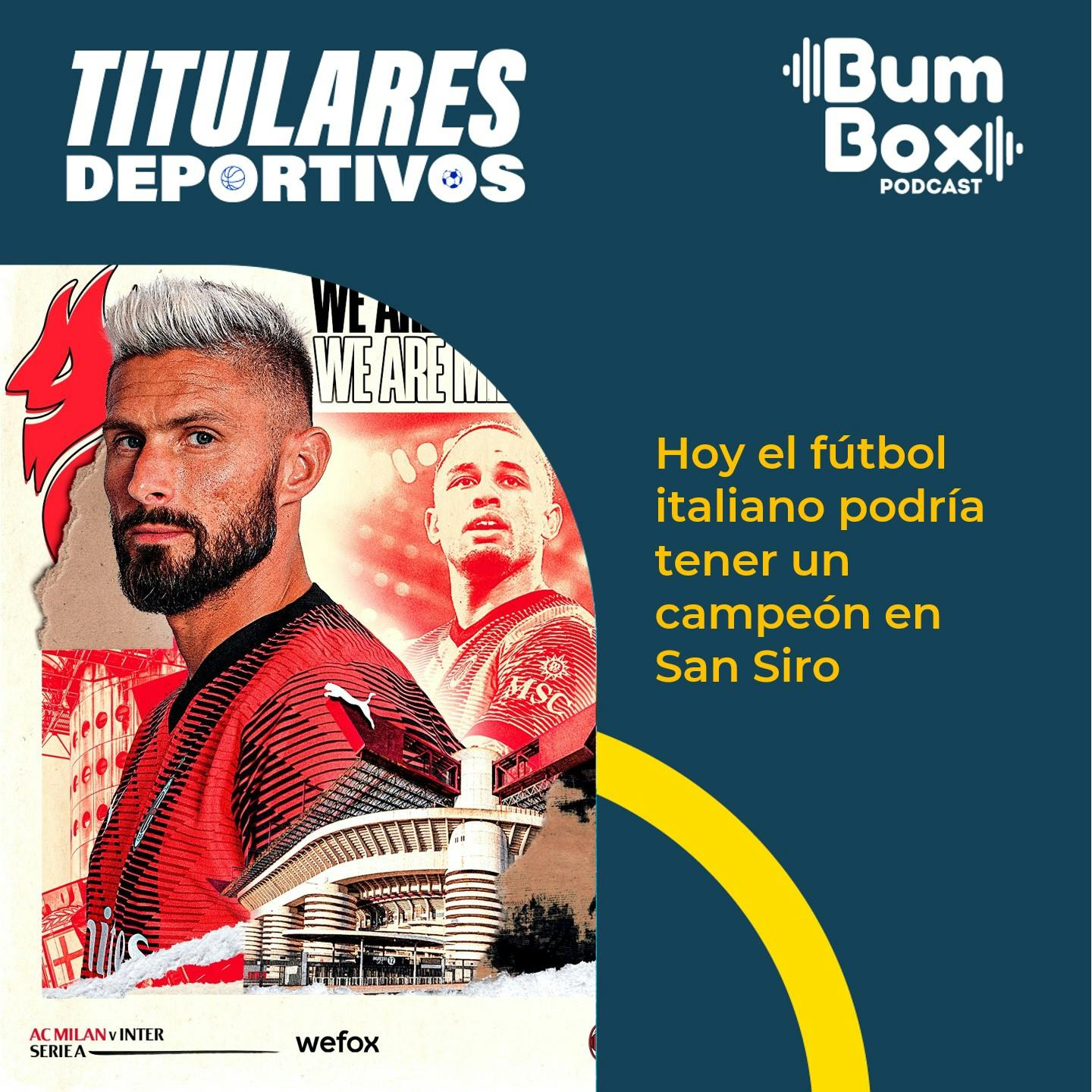 Hoy el fútbol italiano podría tener un campeón en San Siro