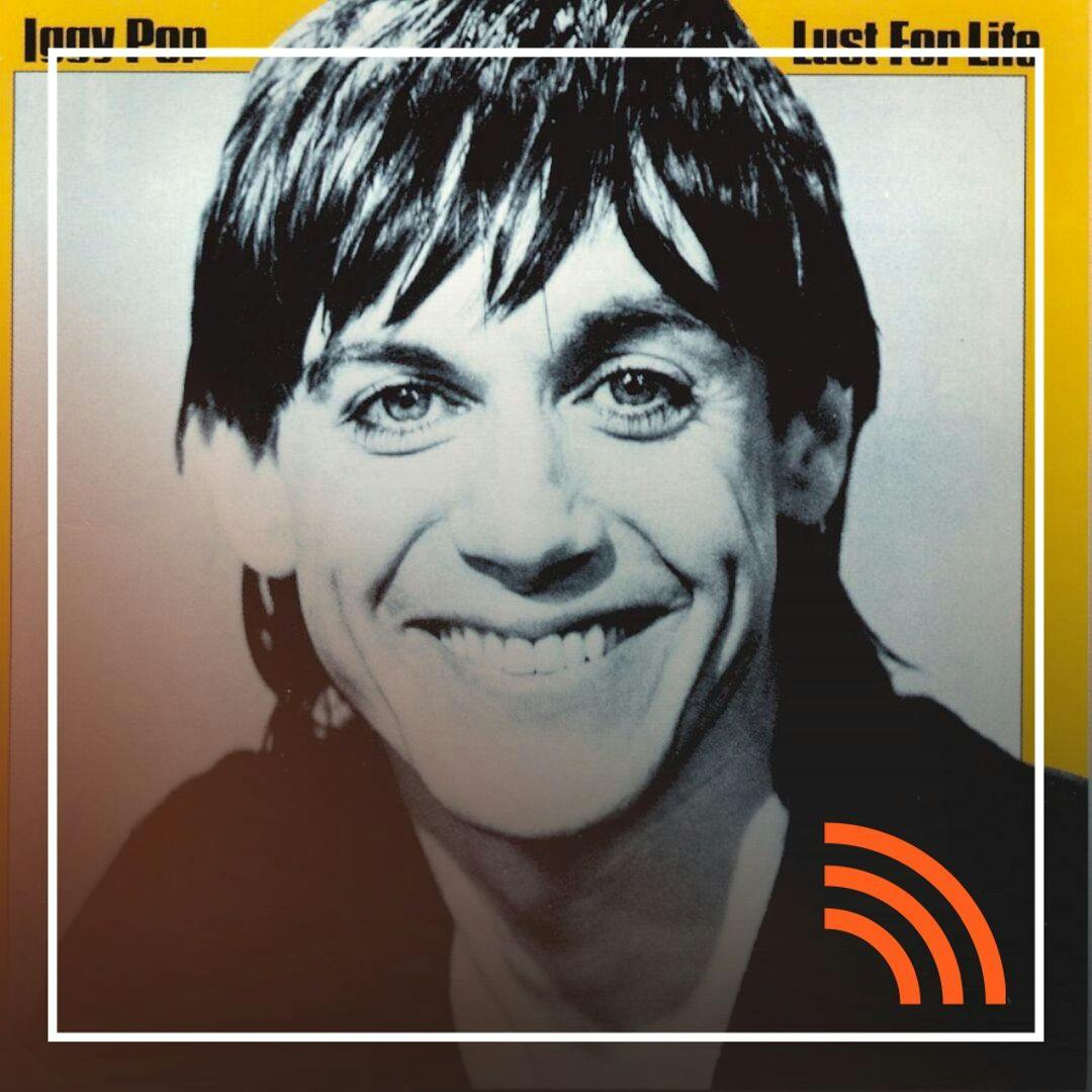 Lust for Life de Iggy Pop