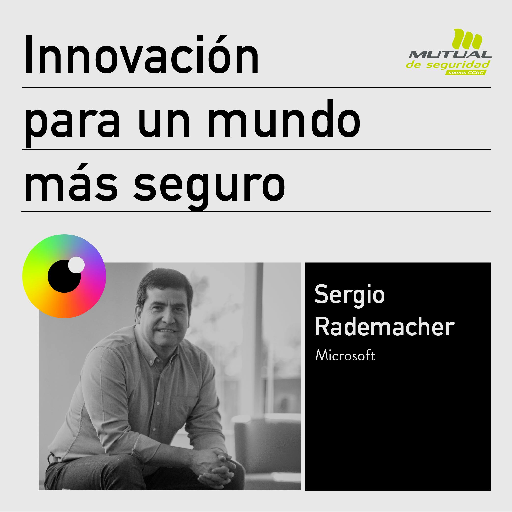 Sergio Rademacher - Director General, Microsoft Chile y Felipe Bunster – Gerente  General  Mutual de Seguridad