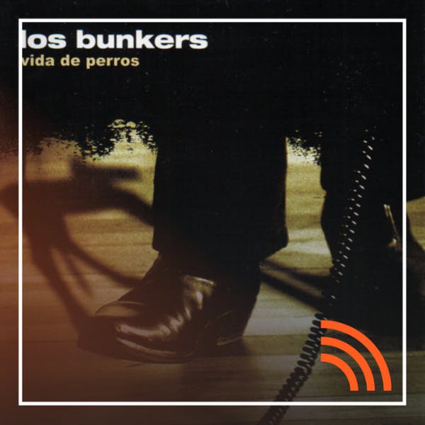 “Vida de perros, el álbum más exitoso de la carrera de Los Bunkers”