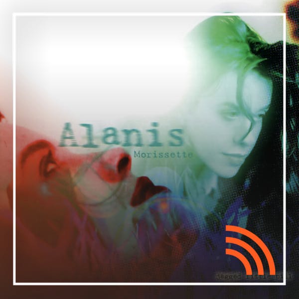 Jagged Little Pill