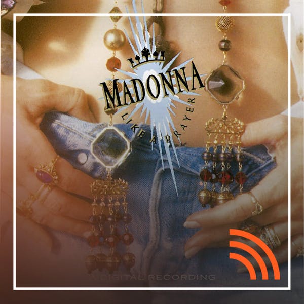 Like a Prayer, el icónico disco de Madonna