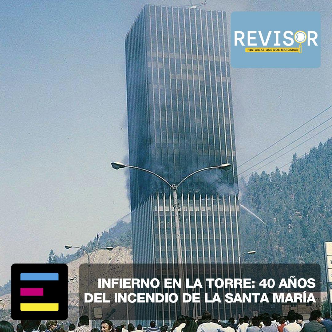 Infierno en la Torre: 40 Años del incendio de la Santa María