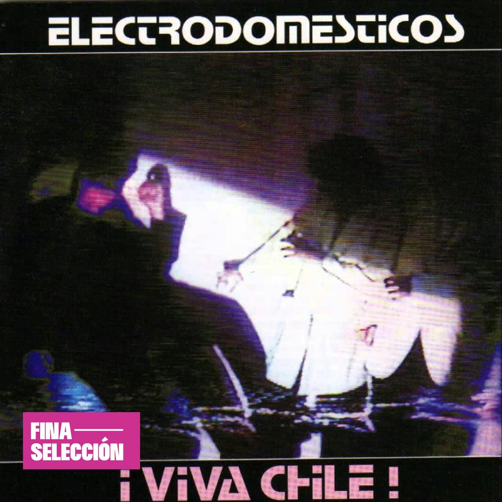 Elecrodomésticos - ¡Viva Chile!