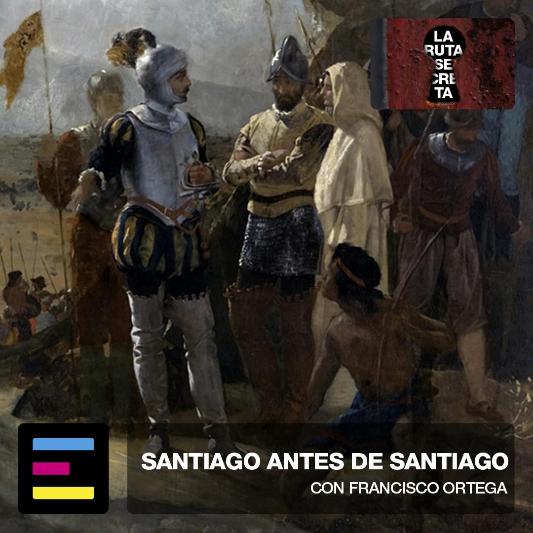 Santiago antes de Santiago