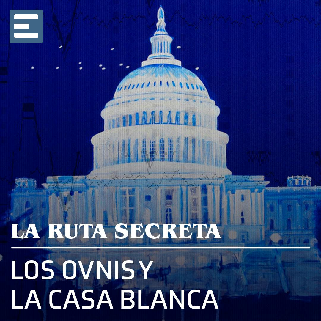 Los Ovnis y la Casa Blanca
