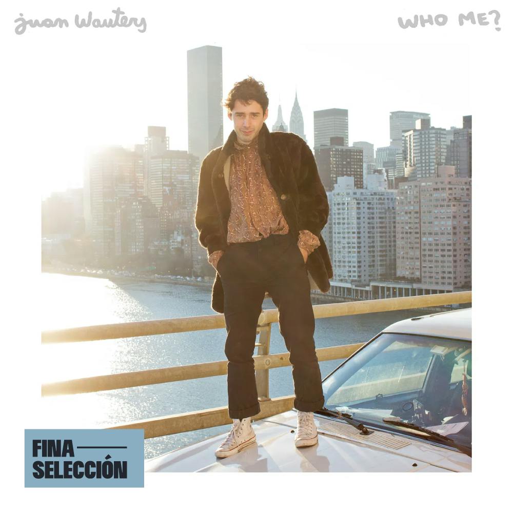 Juan Wauters - Who Me?
