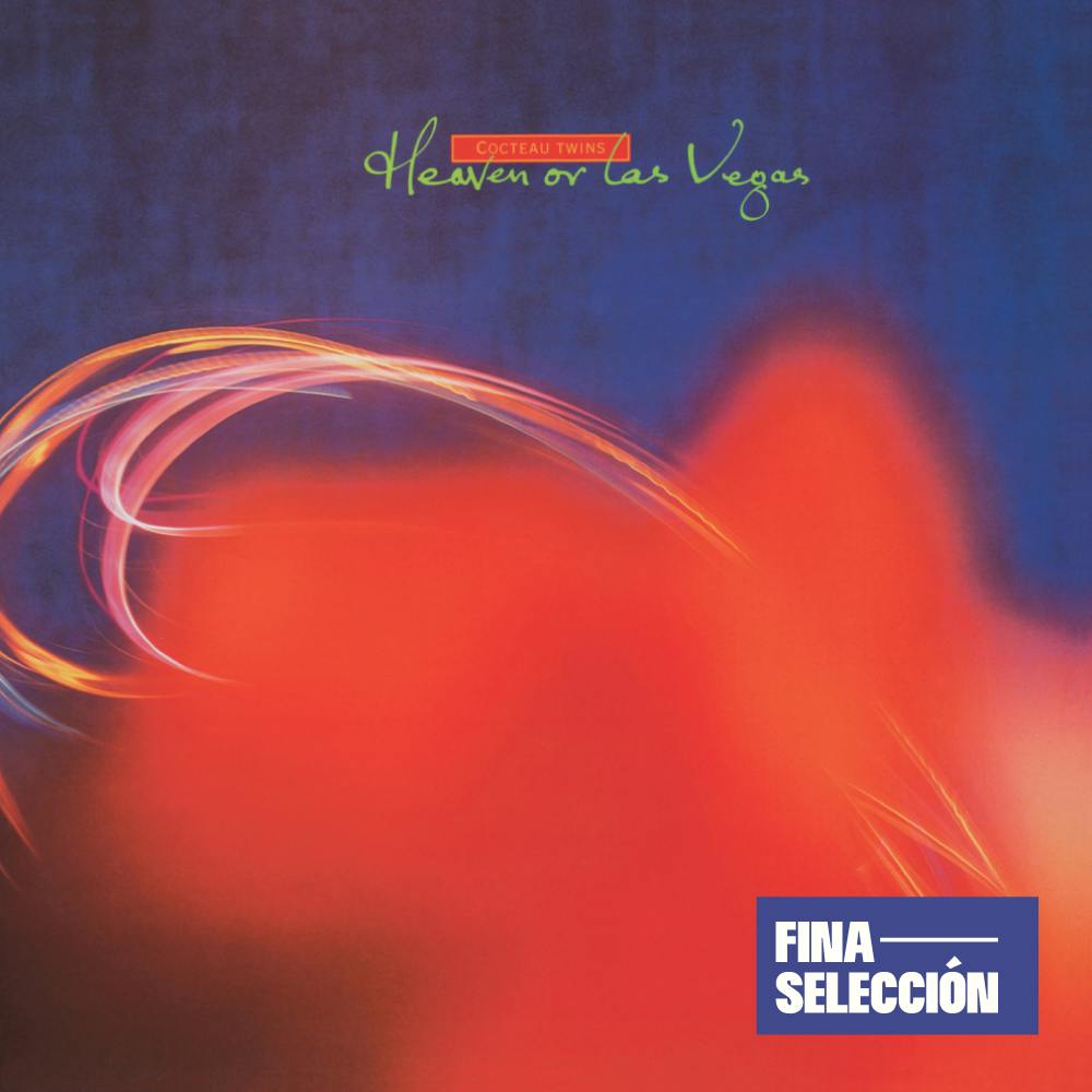 Cocteau Twins - Heaven or Las Vegas
