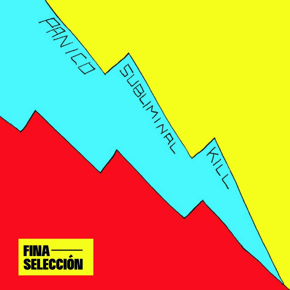 Pánico - Subliminal Kill