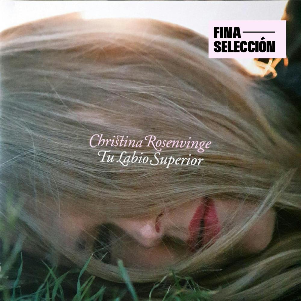 Christina Rosenvinge - Tu Labio Superior