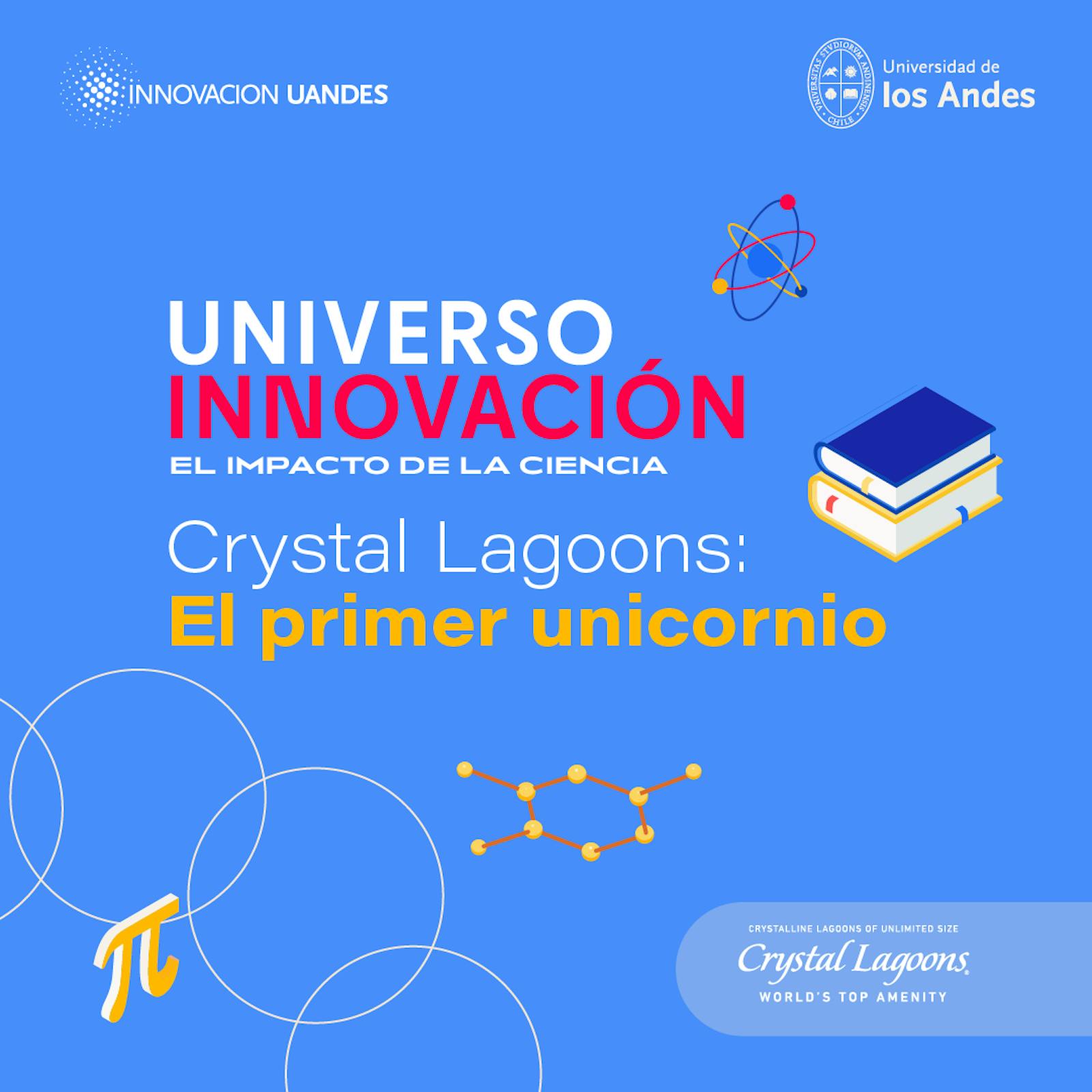 Crystal Lagoons: El Primer Unicornio Crystal Lagoons: El Primer Unicornio
