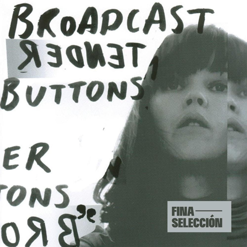 Broadcast - Tender Buttons