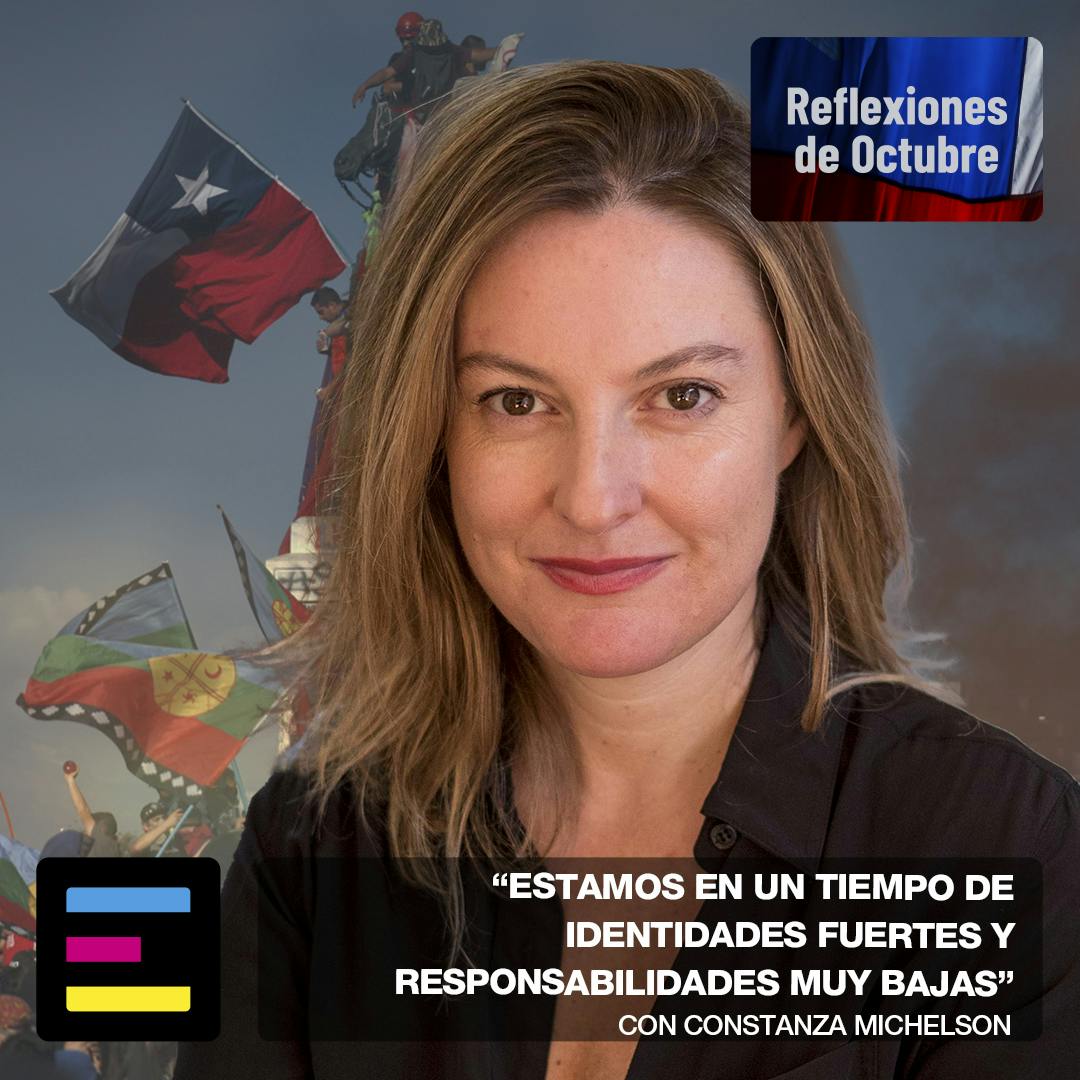 Constanza Michelson: Estamos en un Tiempo de Identidades Fuertes y Responsabilidades Muy Bajas