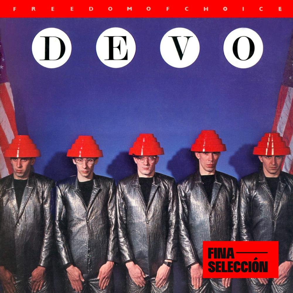 Devo - Freedom of Choice