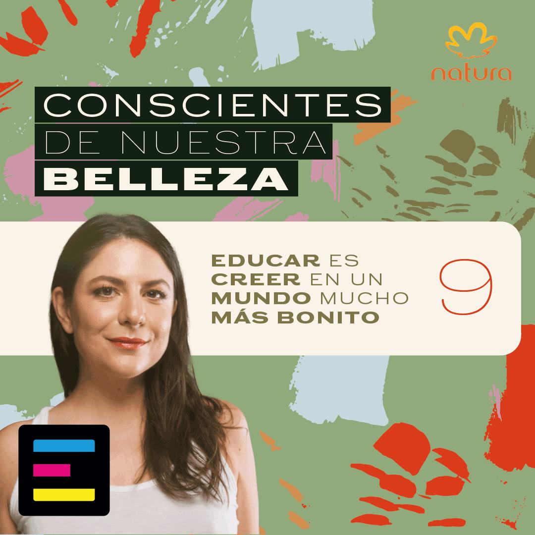 Educar es Creer en un Mundo Mucho Más Bonito