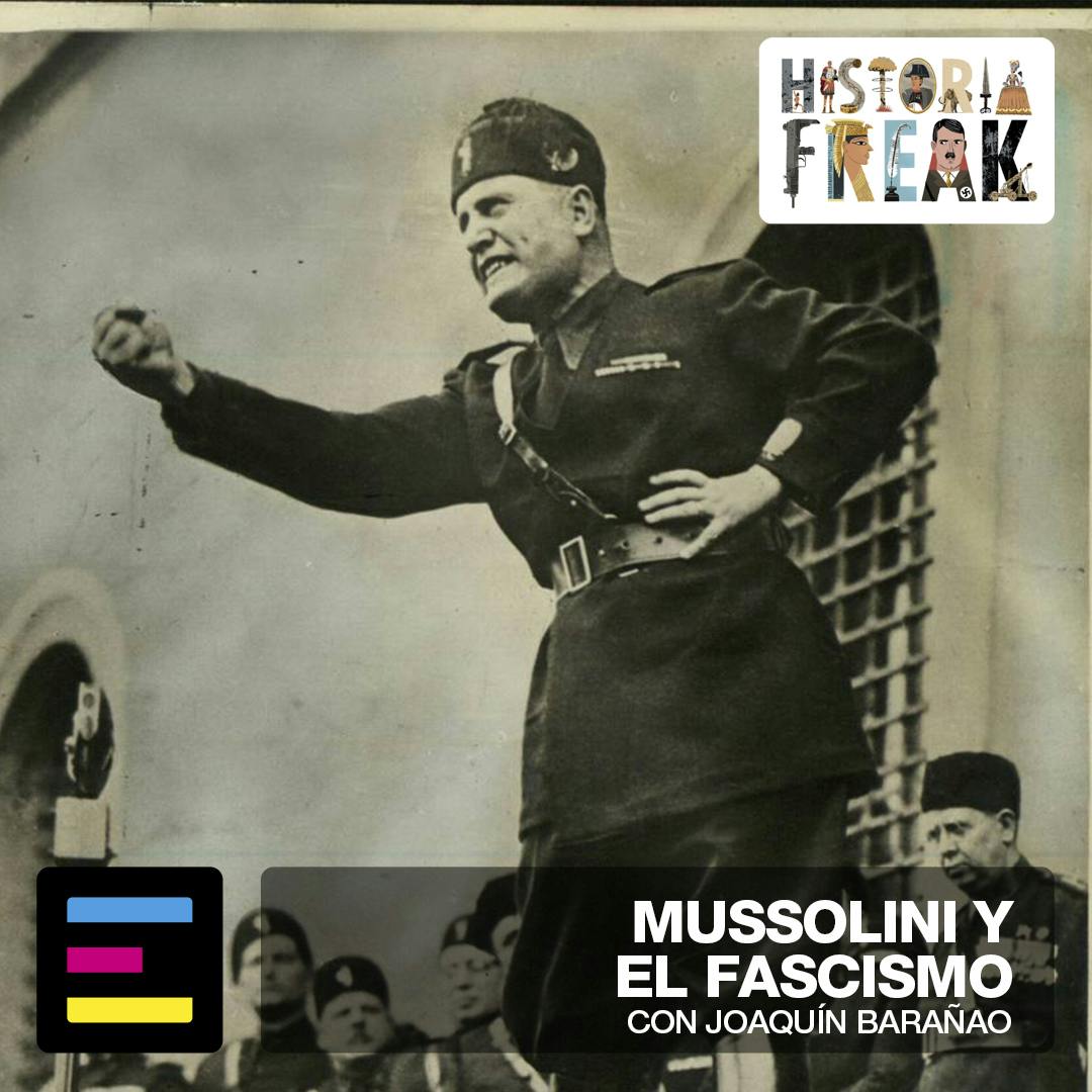 Mussolini y el Fascismo - Emisor Podcasting