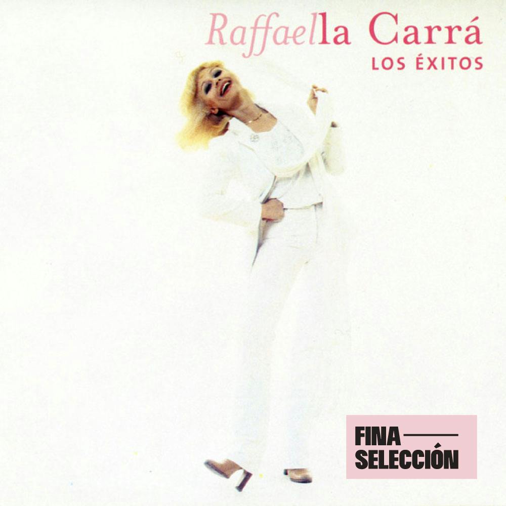 Raffaella Carrá - Los Éxitos