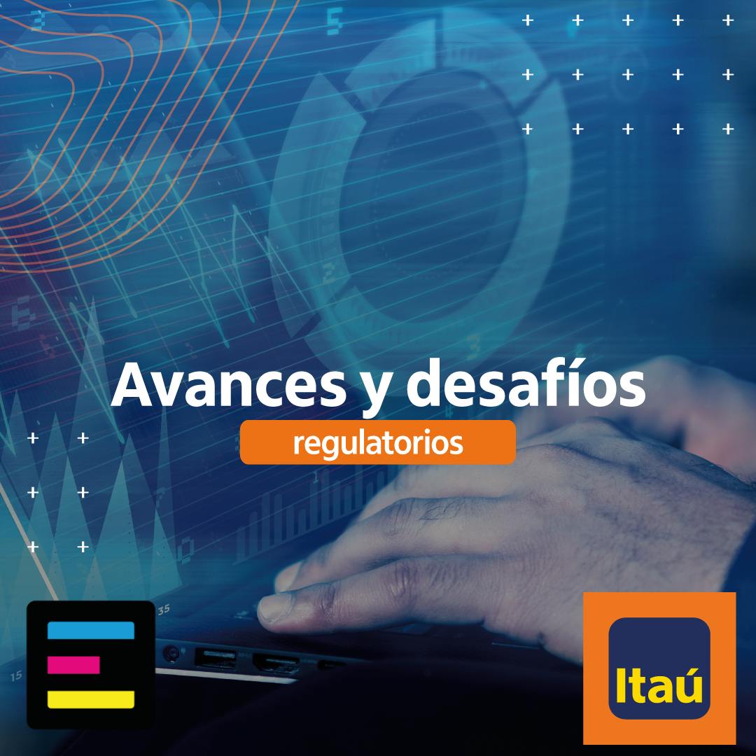 Avances y Desafíos Regulatorios