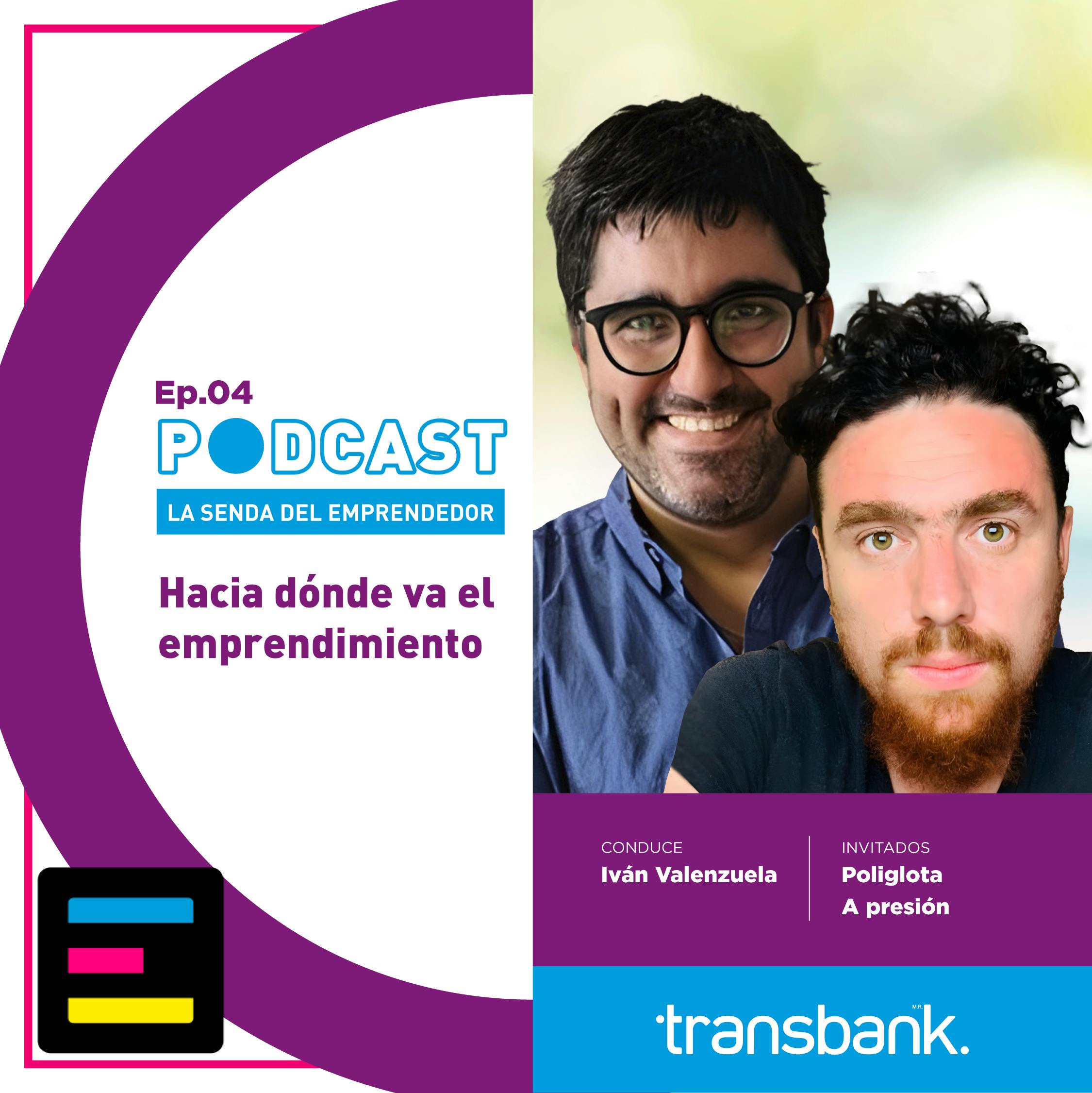 Hacia Dónde Va el Emprendimiento