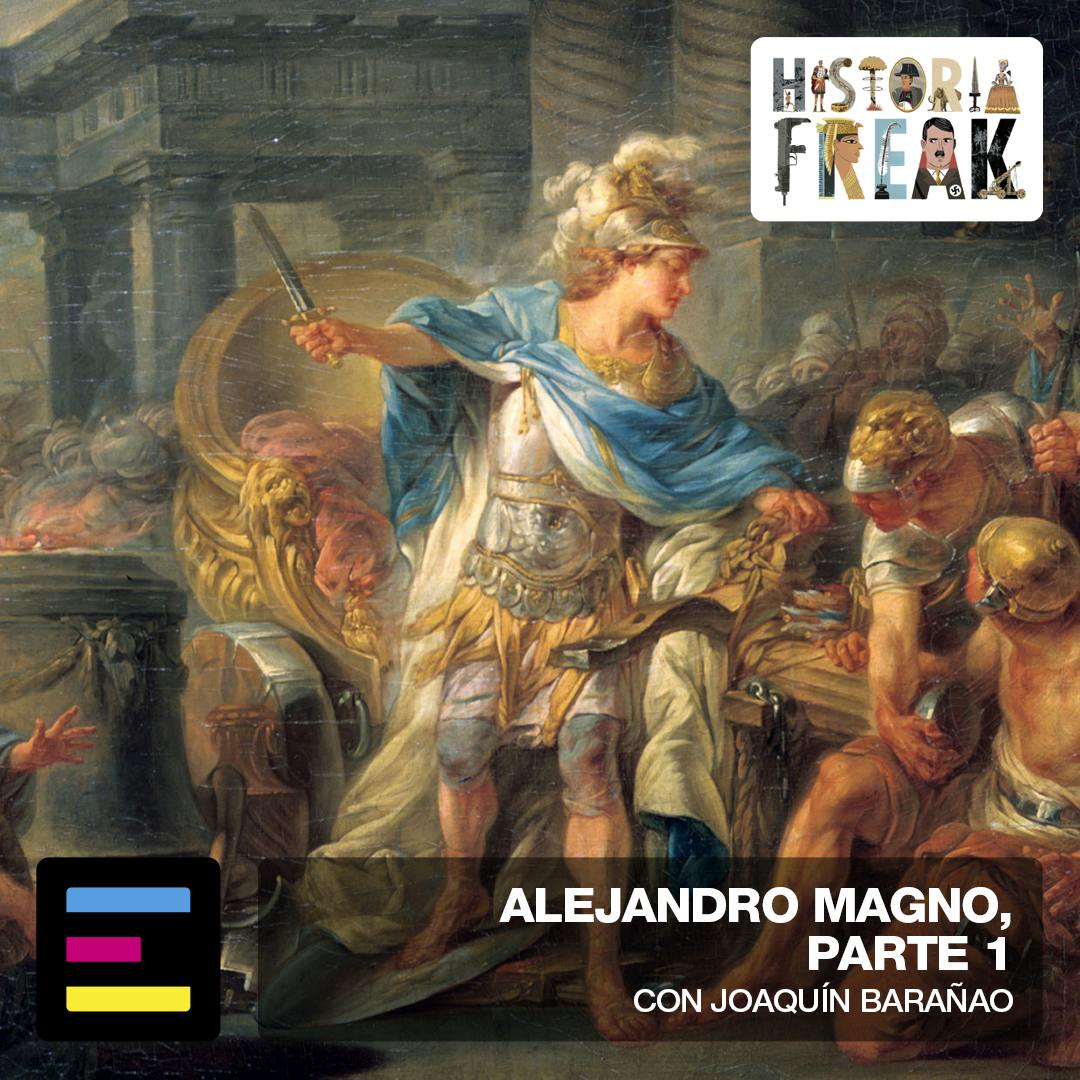 Alejandro Magno, Parte 1