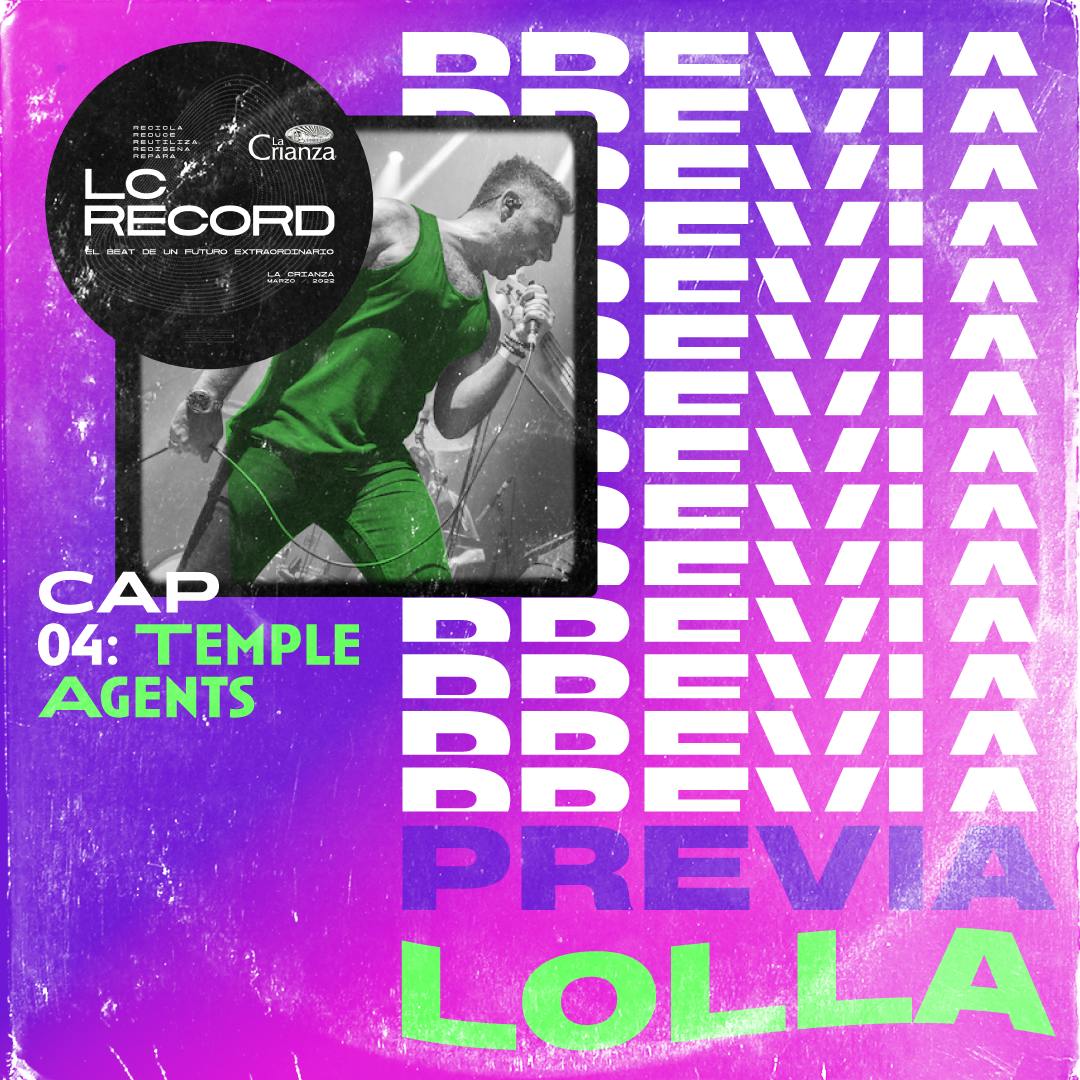 Previa de Lolla, con Temple Agents