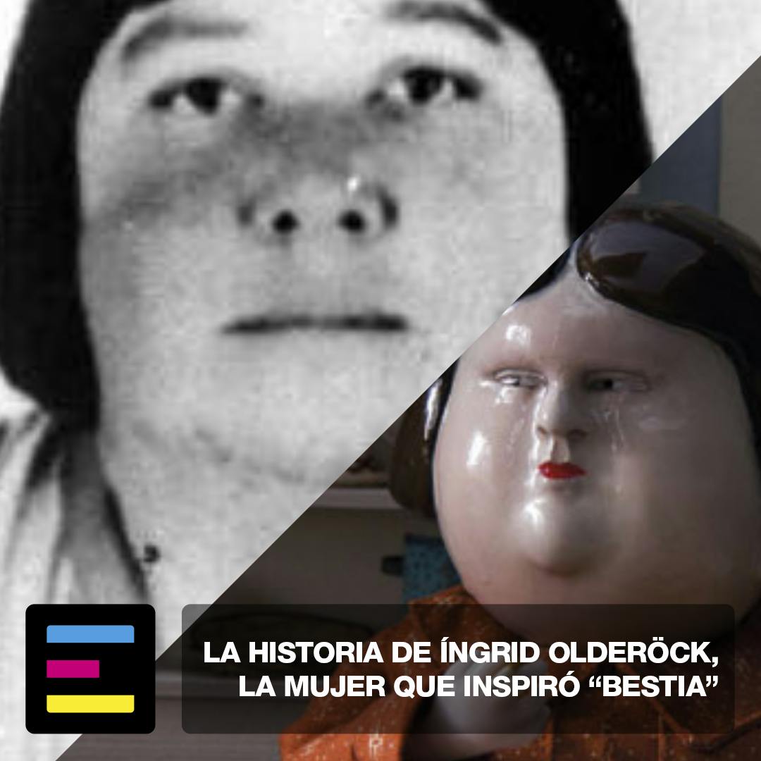 La Historia de Íngrid Olderöck, la Mujer que Inspiró Bestia