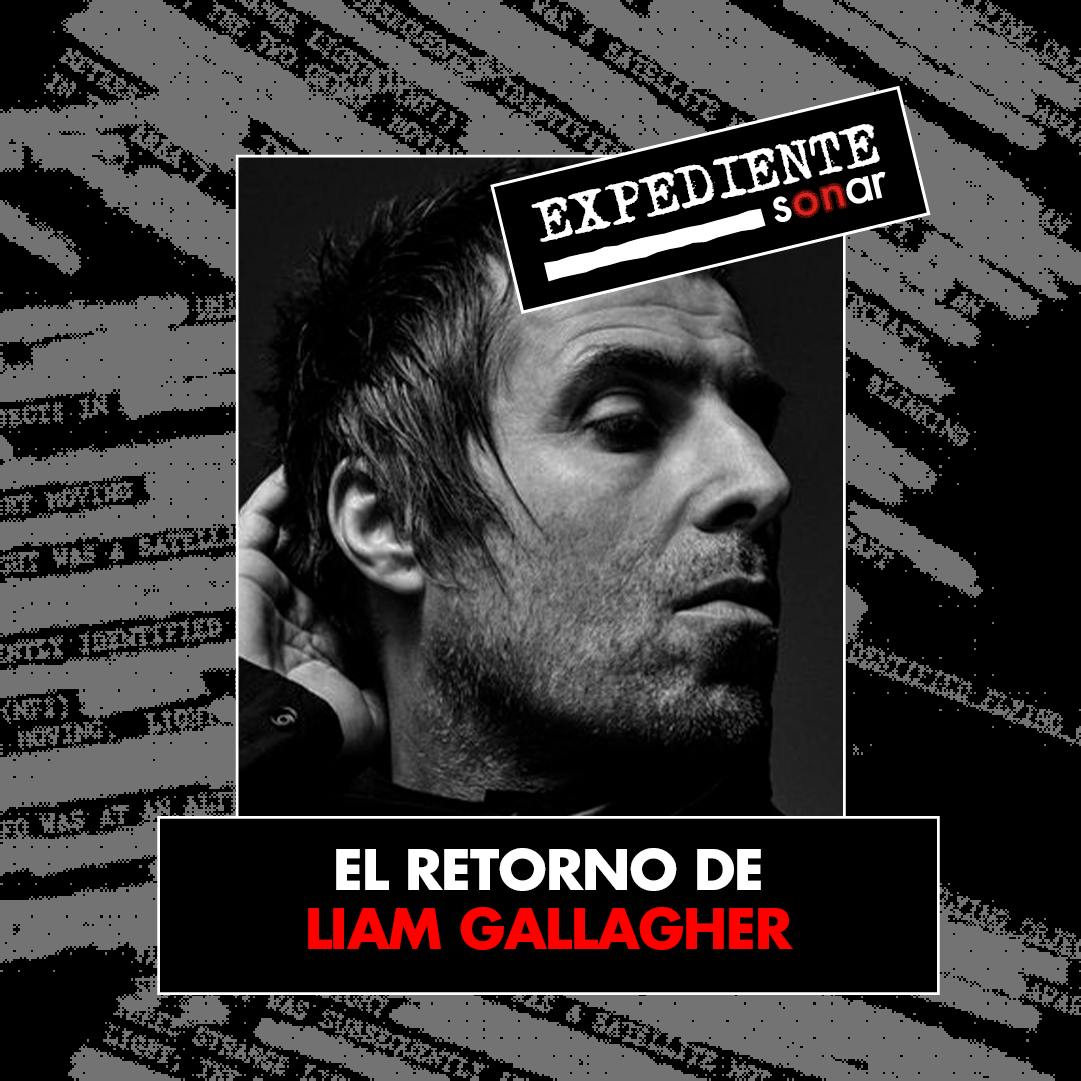 El retorno de Liam Gallagher