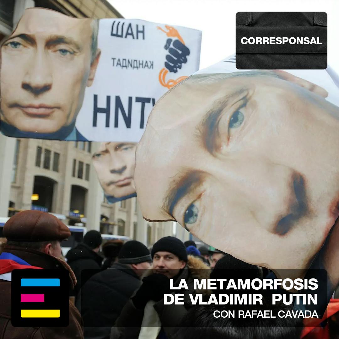 La Metamorfosis de Vladimir Putin