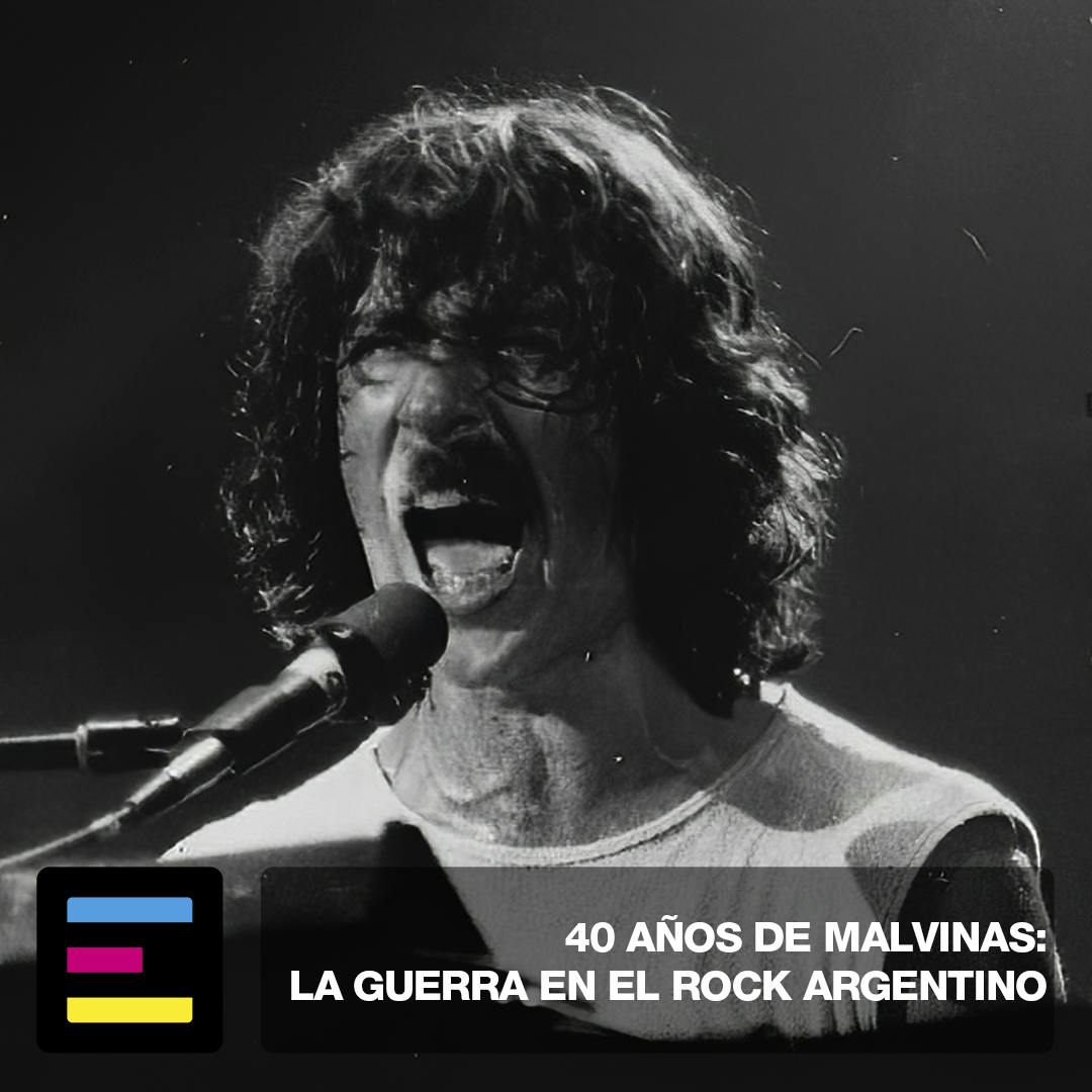 40 Años de Malvinas: La Guerra en el Rock Argentino