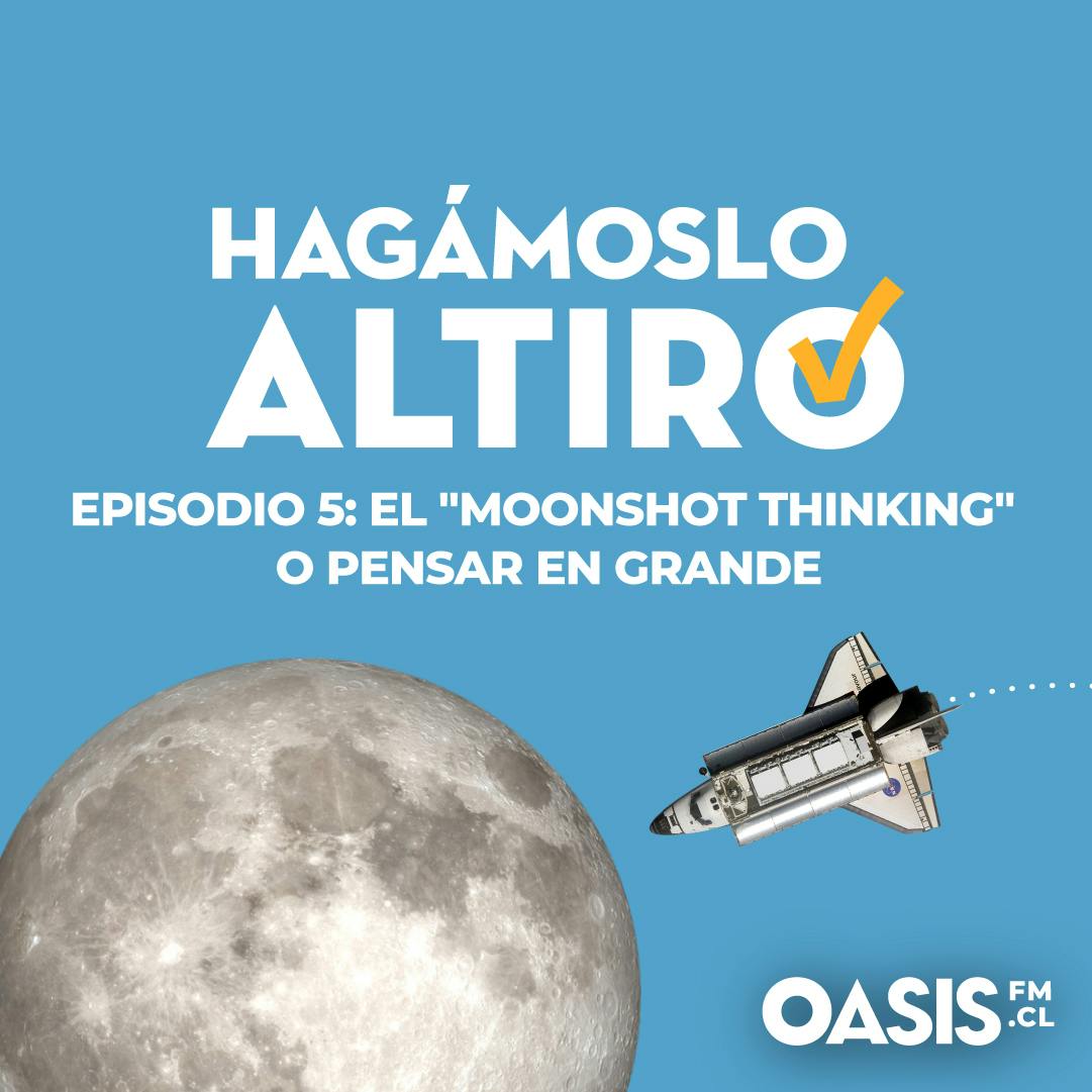 El Moonshot Thinking