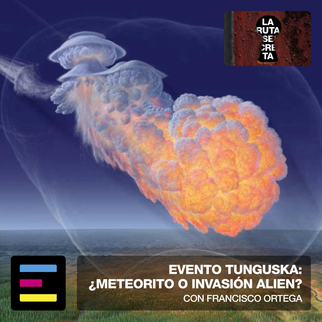 Evento Tunguska: ¿Meteorito o Invasión Alien?