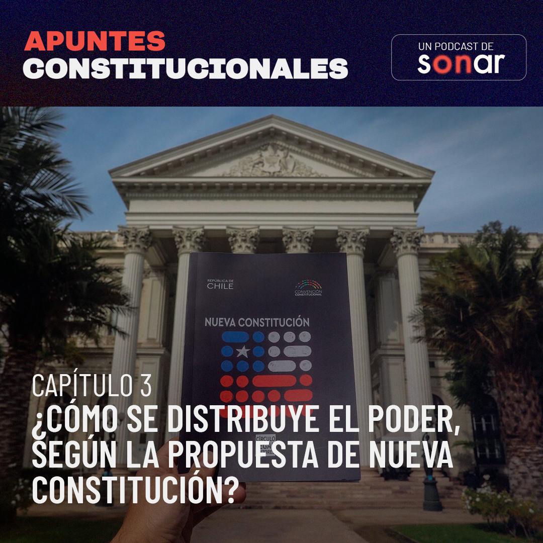 ¿Cómo se distribuye el poder, según la propuesta de Nueva Constitución?