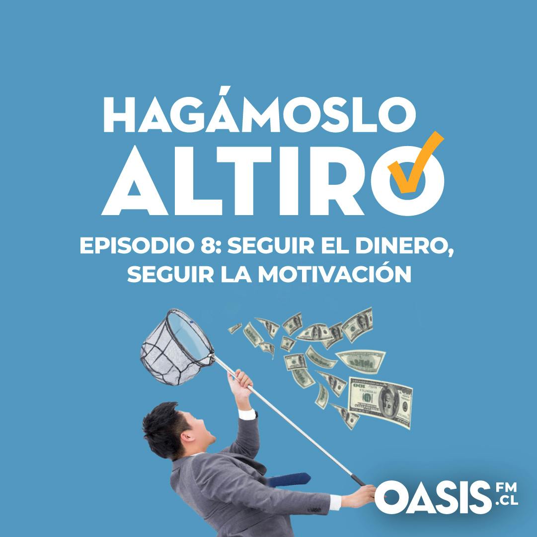 Seguir el dinero, seguir la motivación