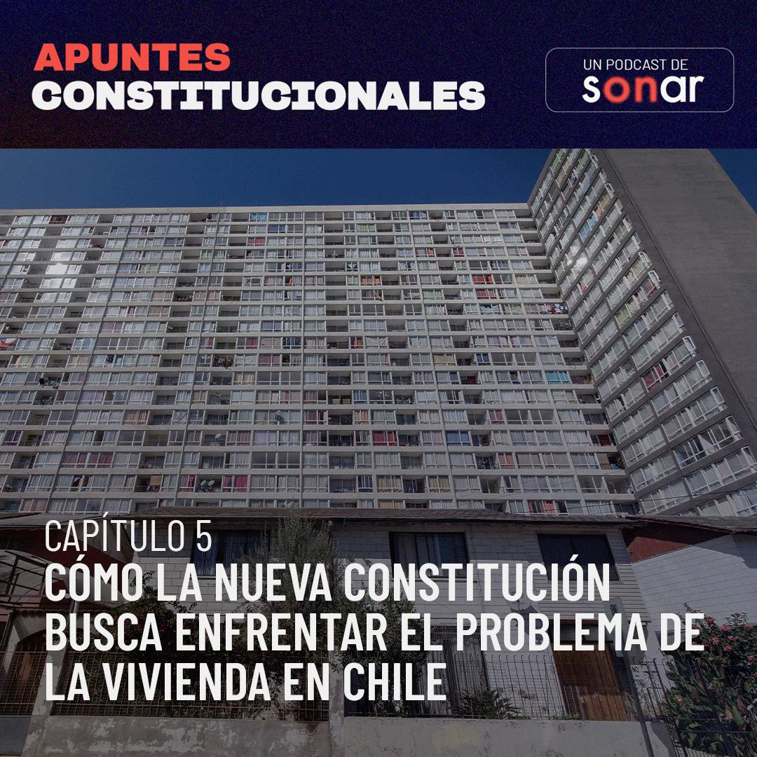 Cómo la Nueva Constitución busca enfrentar el problema de la vivienda en Chile