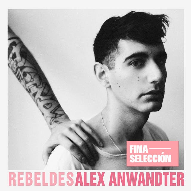 Alex Anwandter - Rebeldes