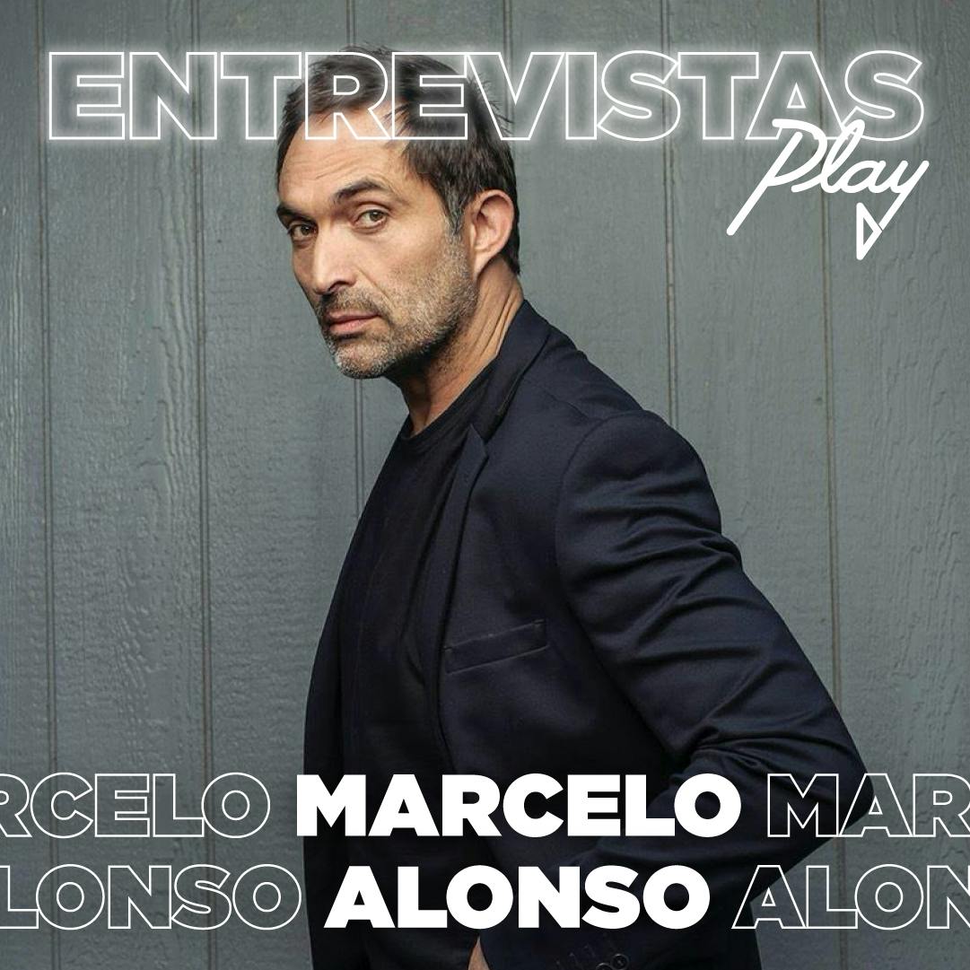 Entrevistas Play: Marcelo Alonso