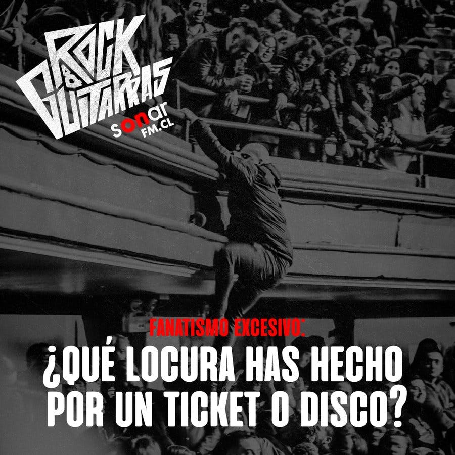 ¿Qué locura has hecho por un ticket o disco? Alfredo y Fernando reciben sus historias