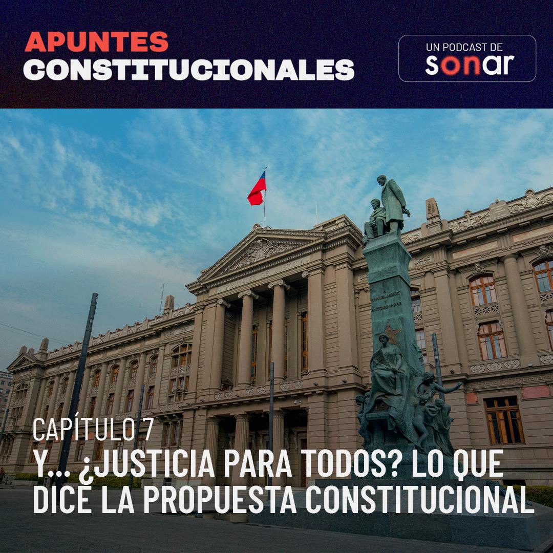 Y... ¿Justicia para todos? Lo que dice la propuesta constitucional