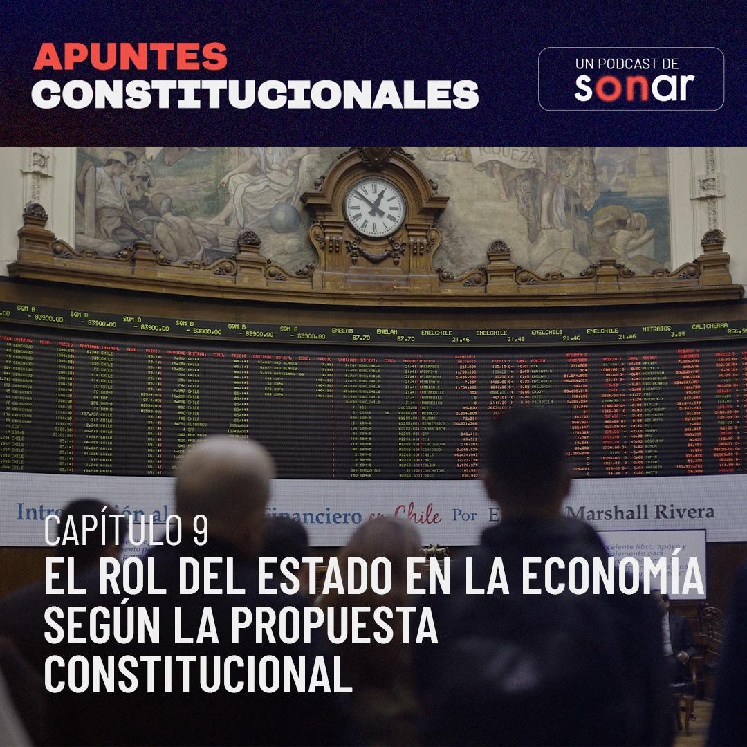 El rol del Estado en la Economía según la propuesta constitucional
