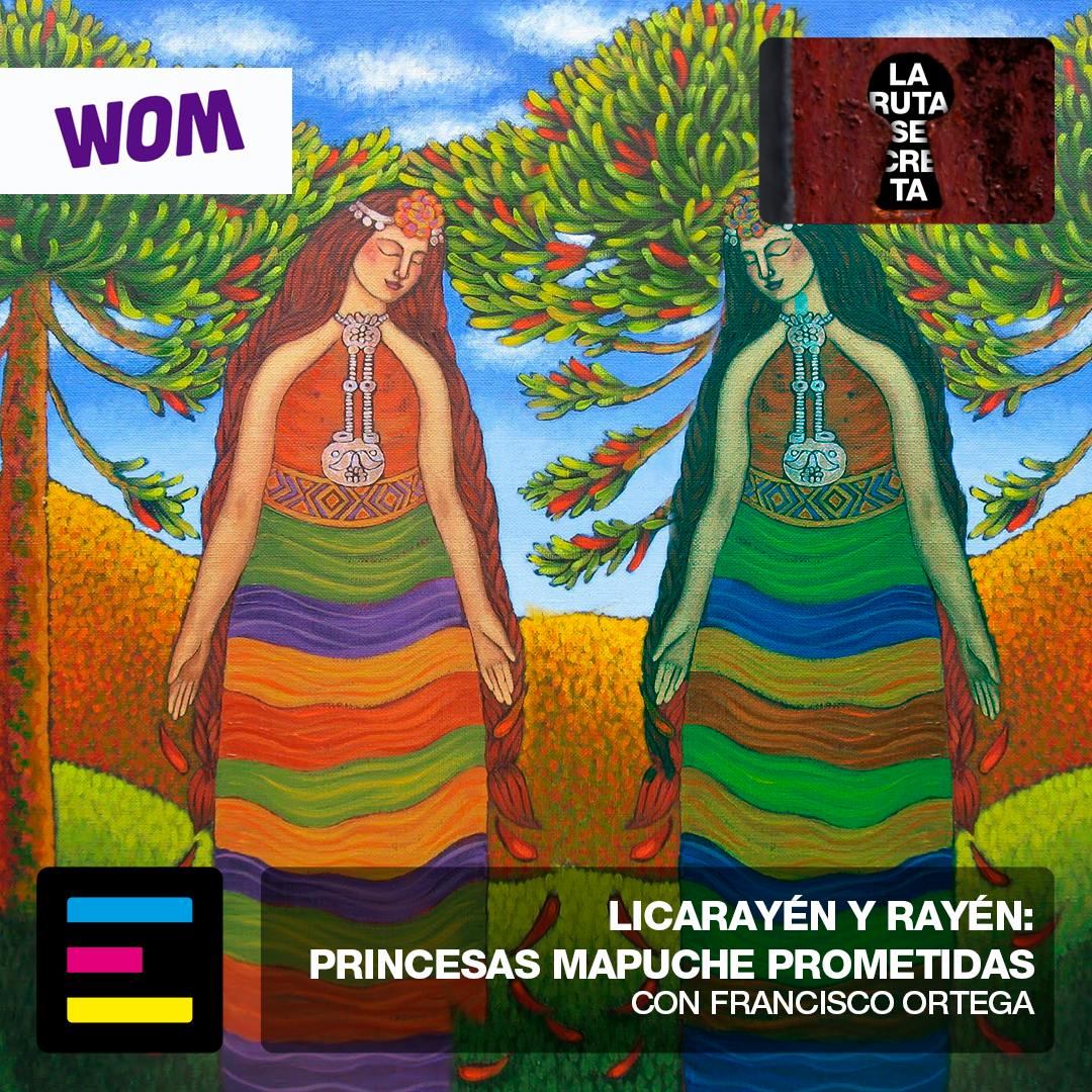 Licarayén y Rayén: Princesas Mapuche Prometidas