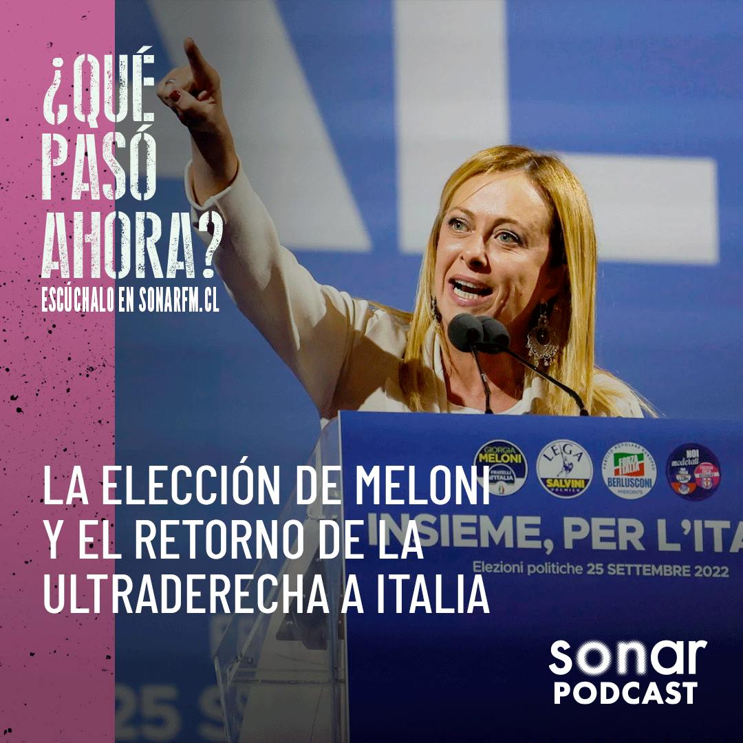 La elección de Meloni y el retorno de la ultraderecha a Italia