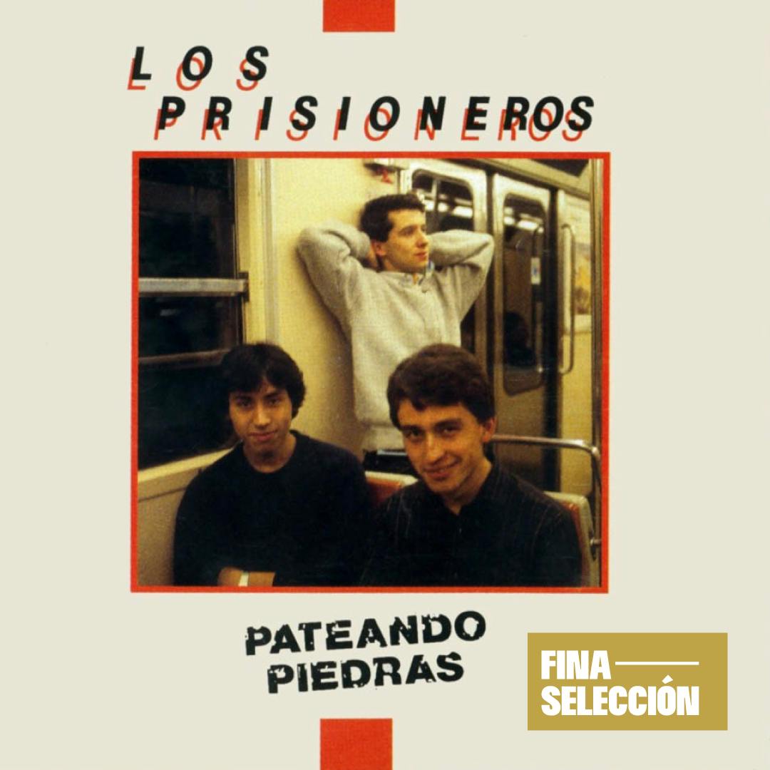 Los Prisioneros - Pateando Piedras