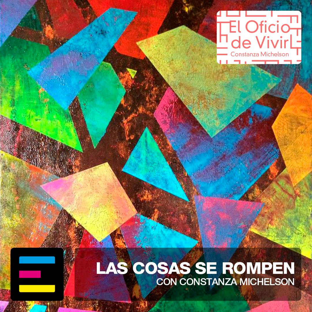 Las Cosas se Rompen