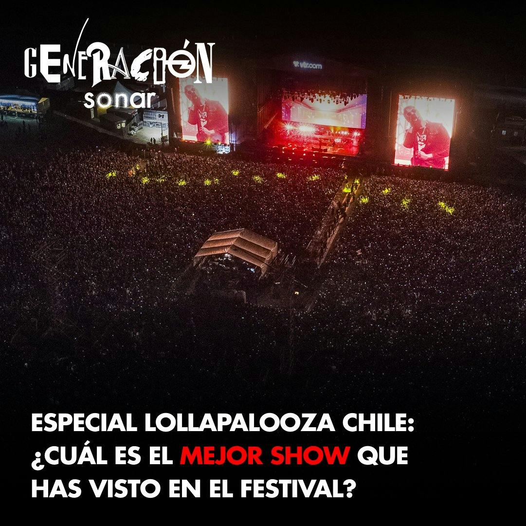 ¿Cuál es el mejor show que has visto en Lollapalooza Chile?