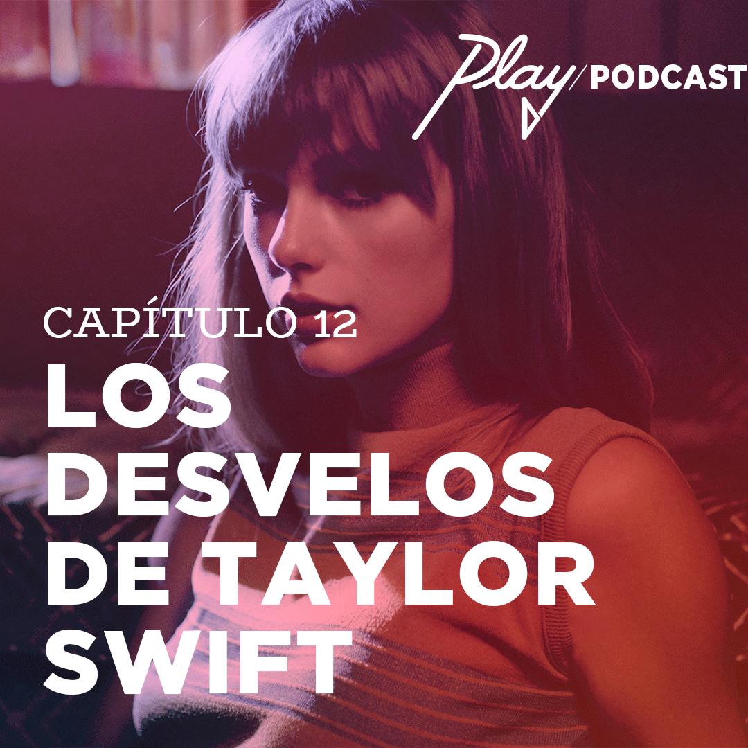 Los desvelos de Taylor Swift