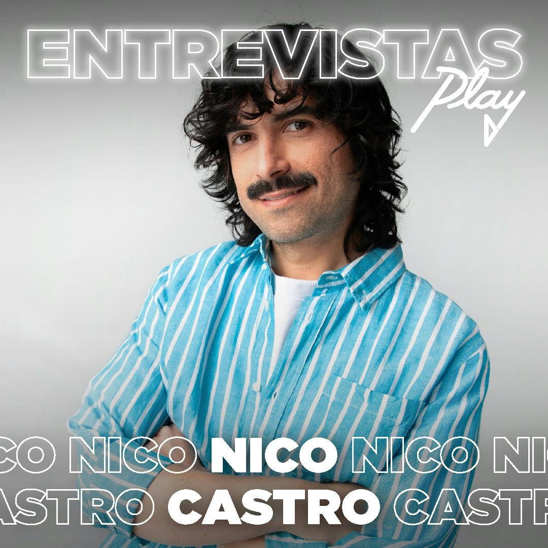 Entrevistas Play: Nico Castro