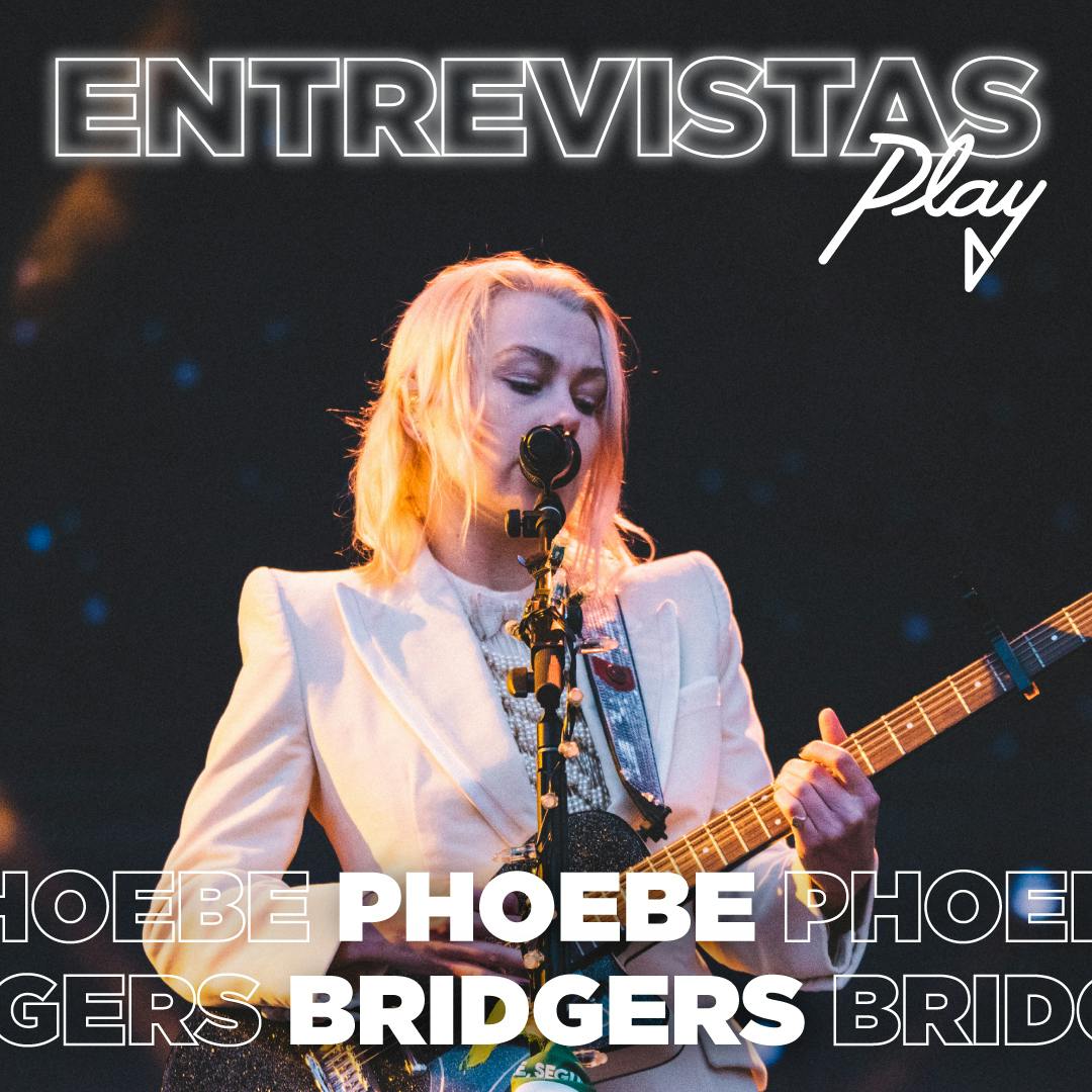 Entrevistas Play: Phoebe Bridgers