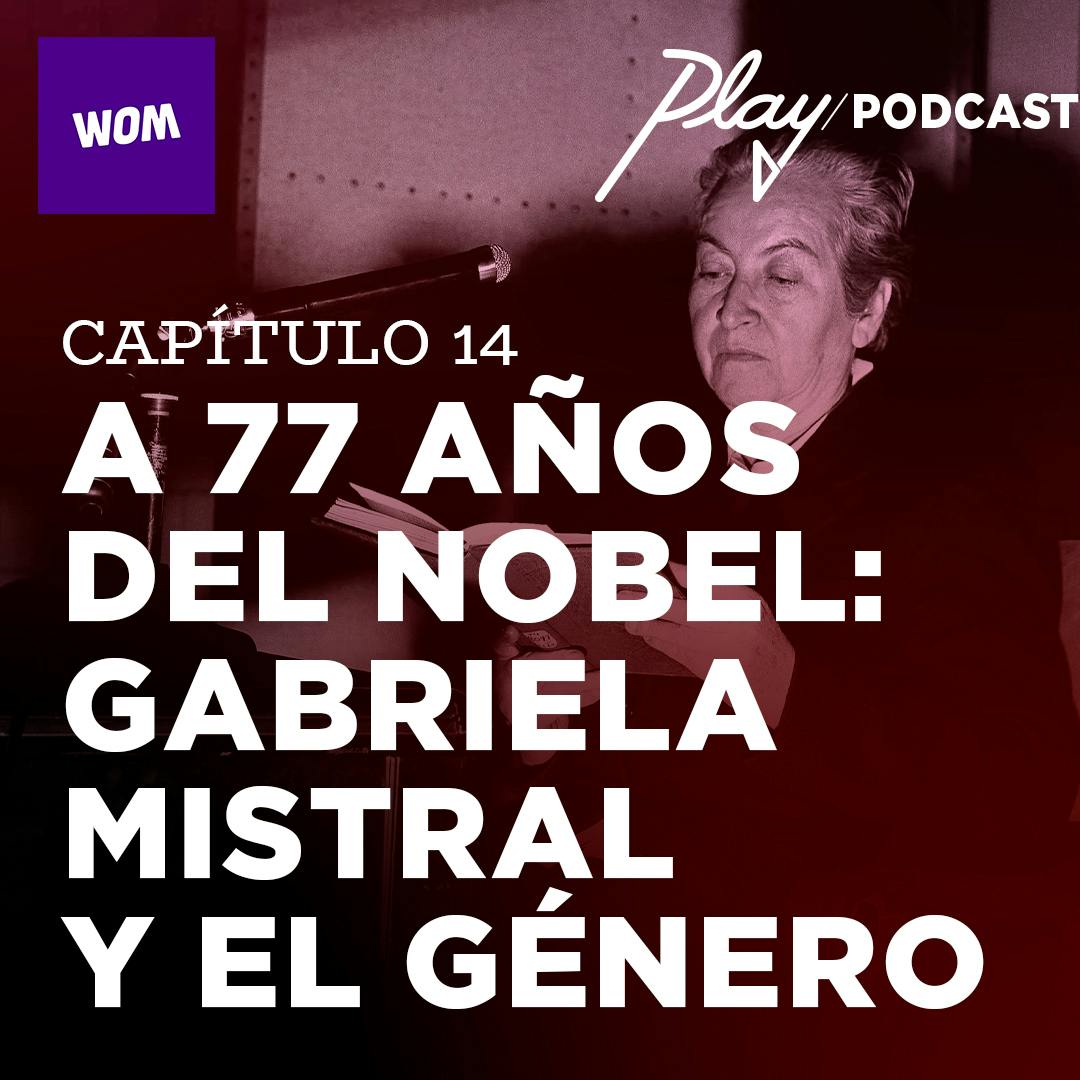 A 77 años del Nobel: Gabriela Mistral y el género